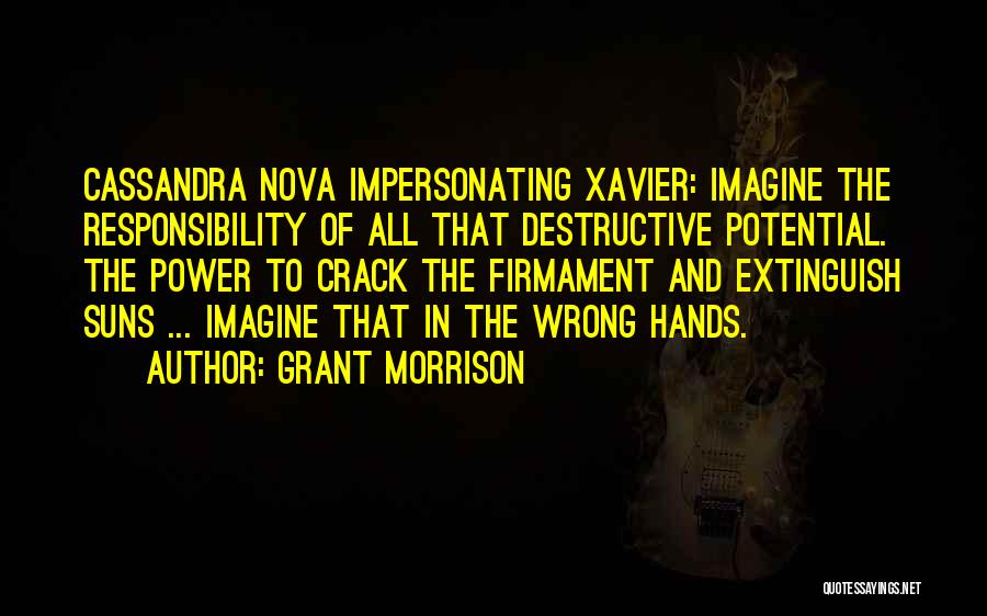 Destructive Power Quotes By Grant Morrison