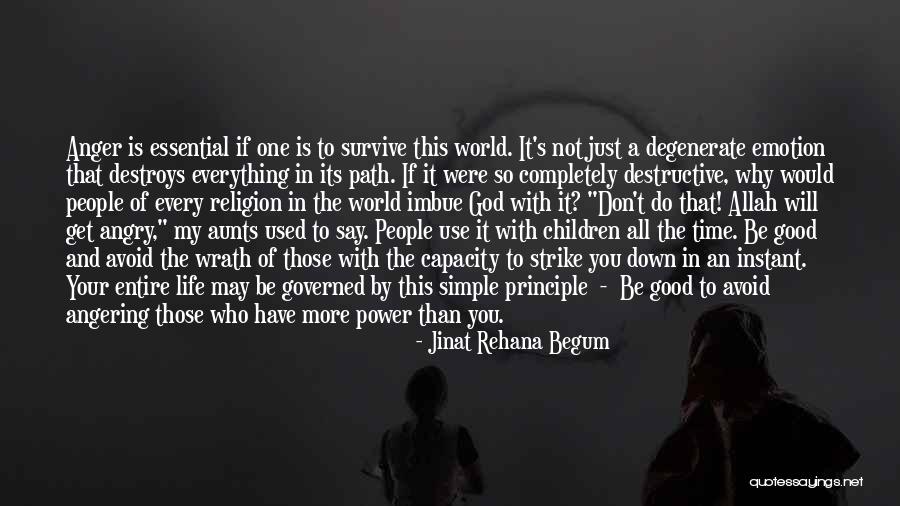Destructive Power Quotes By Jinat Rehana Begum Destructive Power Quotes By Jinat Rehana Begum