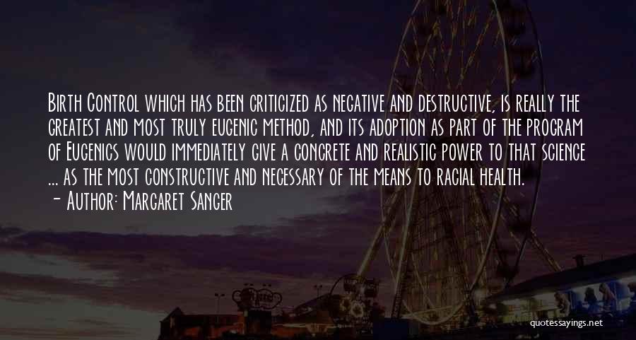 Destructive Power Quotes By Margaret Sanger
