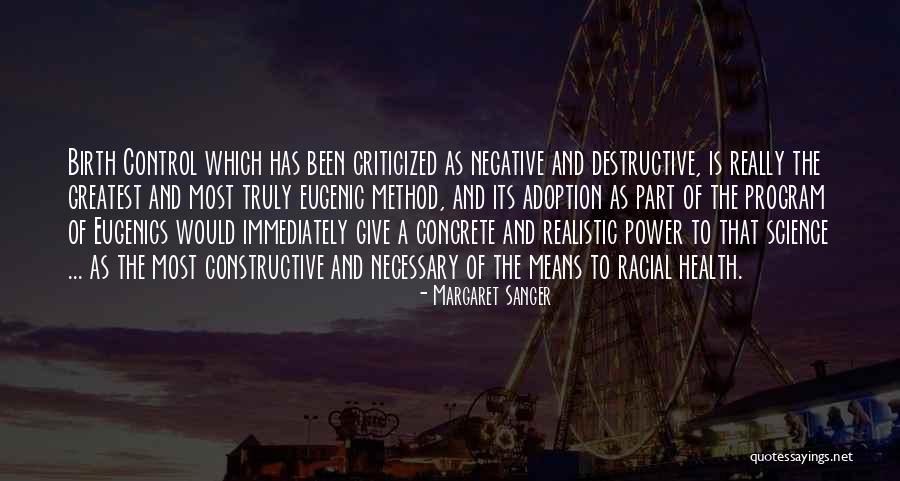 Destructive Power Quotes By Margaret Sanger