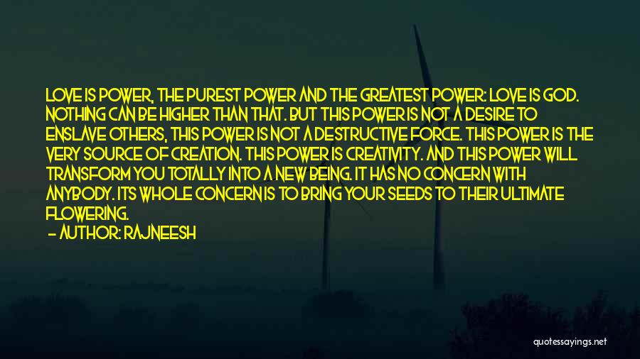 Destructive Power Quotes By Rajneesh