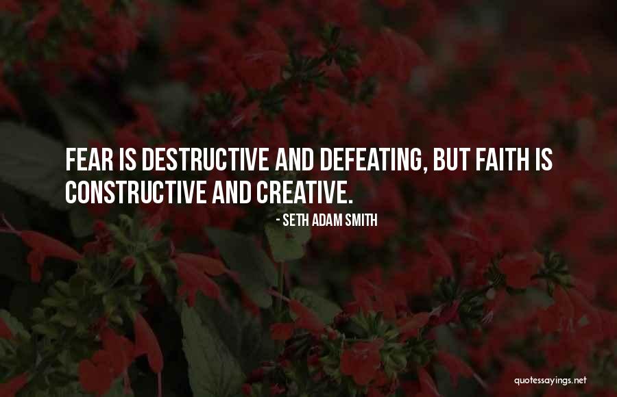 Destructive Power Quotes By Seth Adam Smith