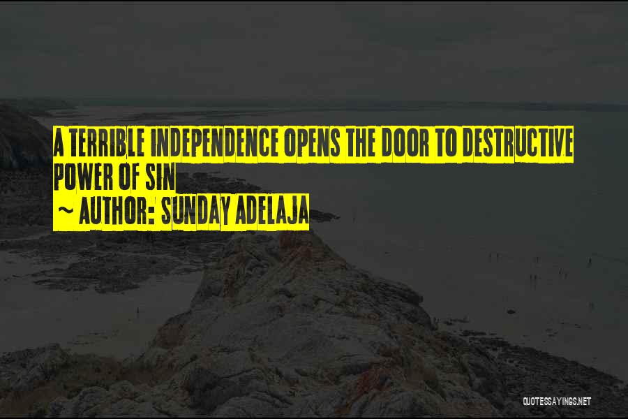 Destructive Power Quotes By Sunday Adelaja