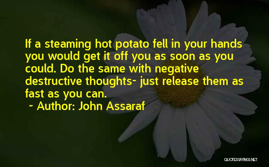 Destructive Quotes By John Assaraf