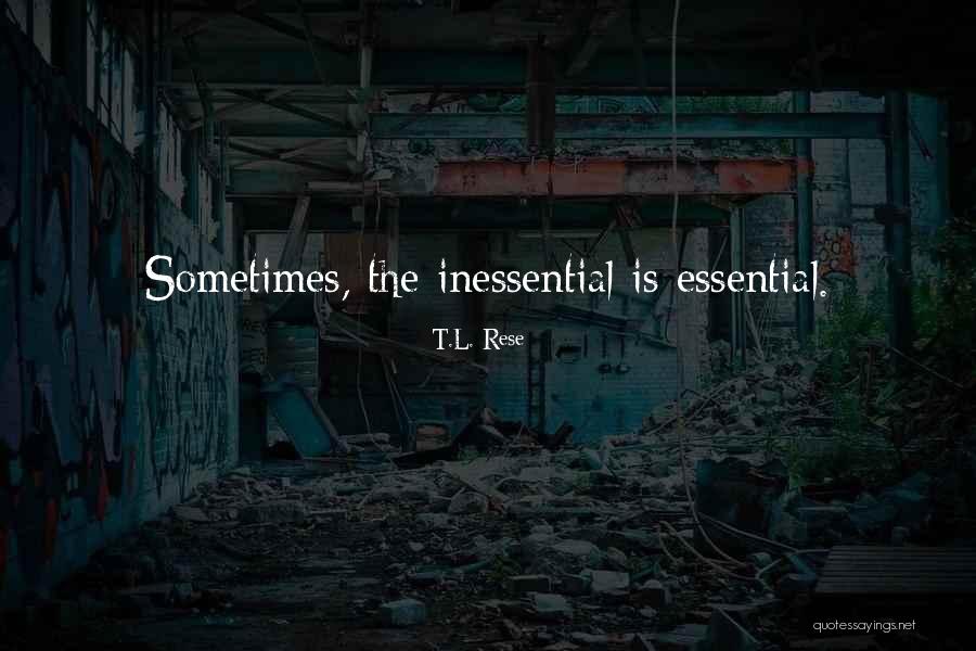 Destructively In A Sentence Quotes By T.L. Rese Destructively In A Sentence Quotes By T.L. Rese