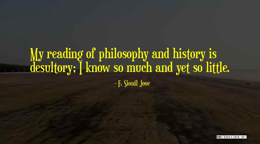 Desultory Quotes By F. Sionil Jose Desultory Quotes By F. Sionil Jose