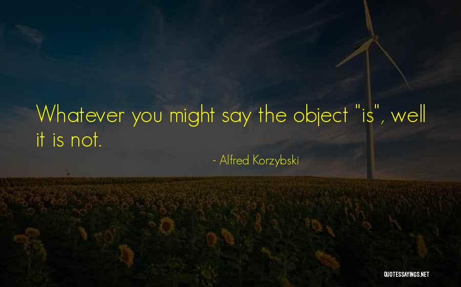Desuso Significado Quotes By Alfred Korzybski Desuso Significado Quotes By Alfred Korzybski