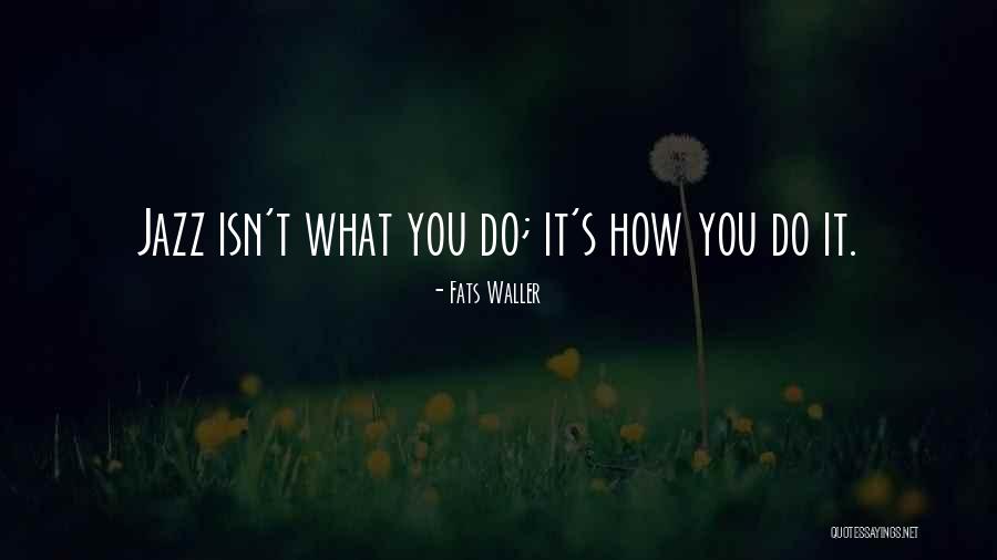 Desvanecidos Ondulado Quotes By Fats Waller Desvanecidos Ondulado Quotes By Fats Waller