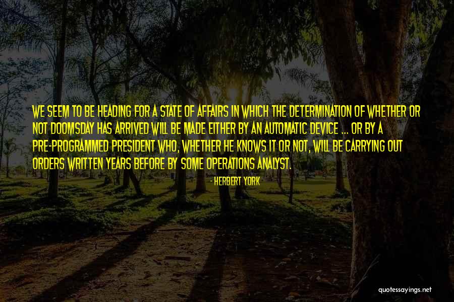 Desvanesida Quotes By Herbert York Desvanesida Quotes By Herbert York