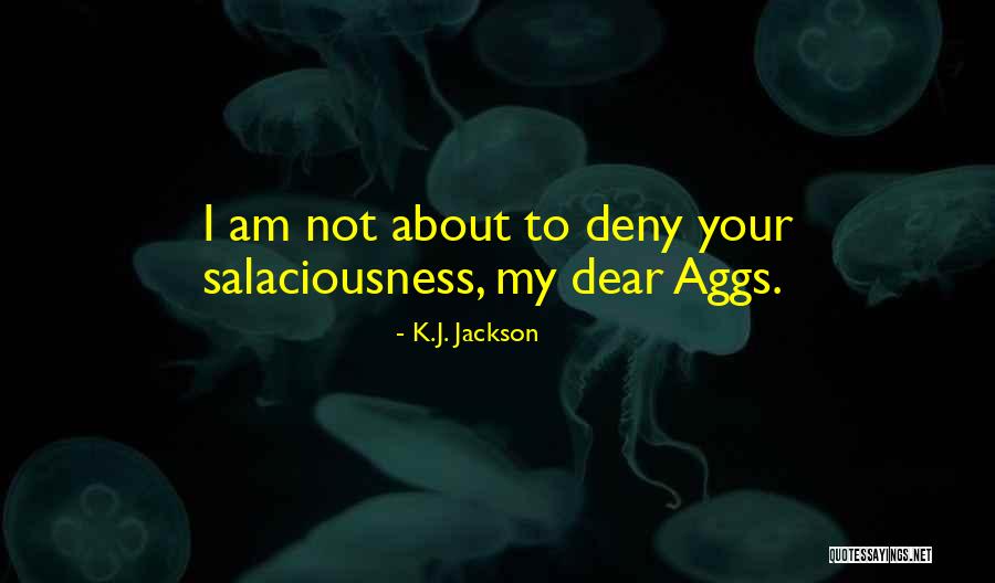 Desvelada Frases Quotes By K.J. Jackson Desvelada Frases Quotes By K.J. Jackson
