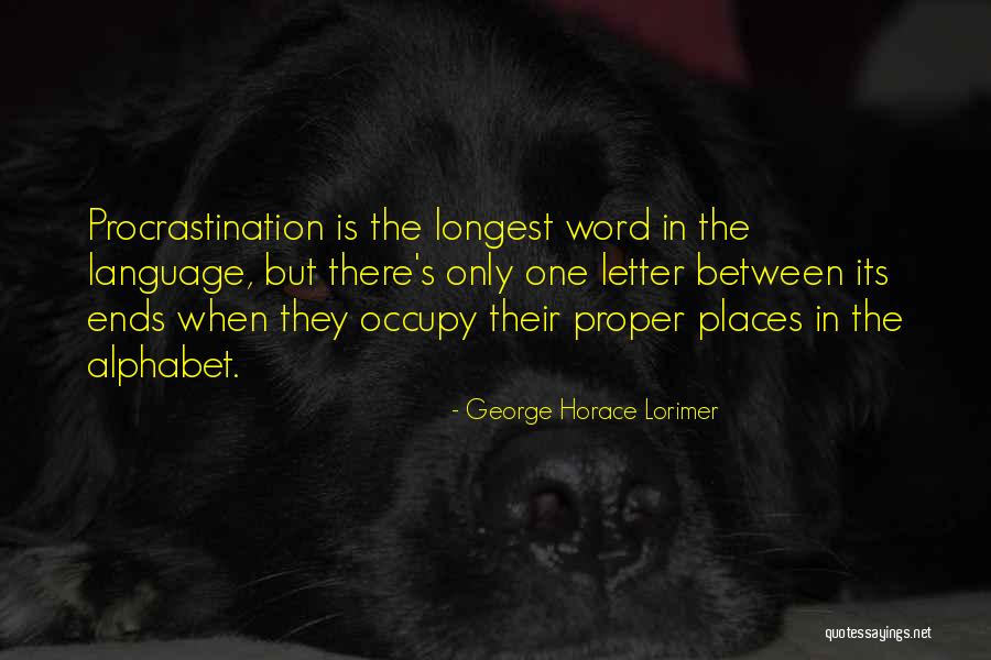 Desvelar Un Quotes By George Horace Lorimer Desvelar Un Quotes By George Horace Lorimer