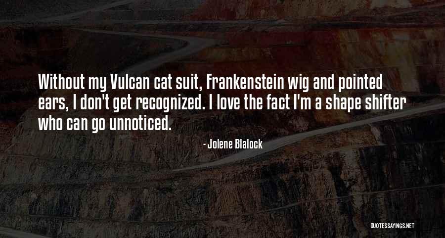 Desvende Os Quotes By Jolene Blalock Desvende Os Quotes By Jolene Blalock