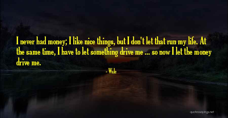 Desviada En Quotes By Wale Desviada En Quotes By Wale