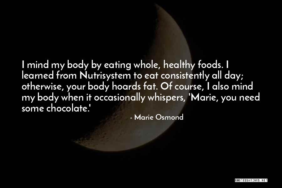 Desviadores Quotes By Marie Osmond Desviadores Quotes By Marie Osmond