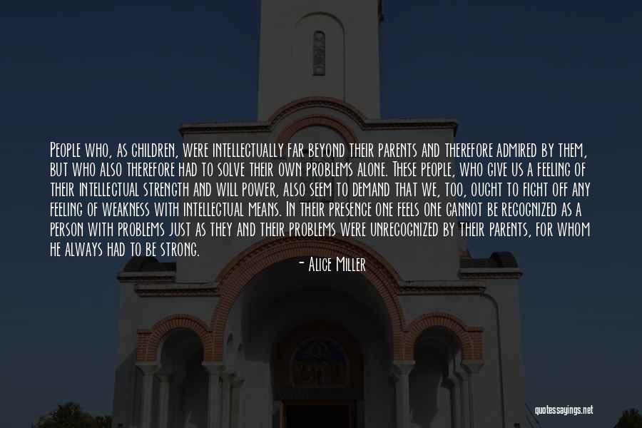 Desvio Padrao Quotes By Alice Miller Desvio Padrao Quotes By Alice Miller