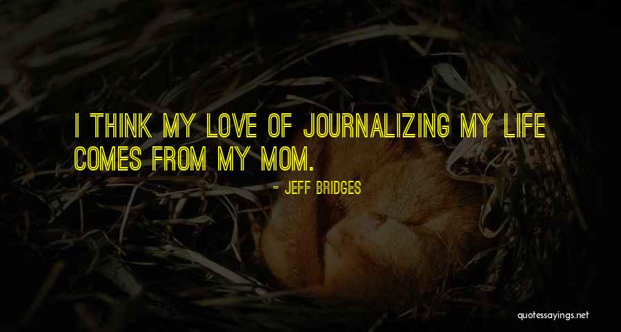 Desvoda Quotes By Jeff Bridges Desvoda Quotes By Jeff Bridges