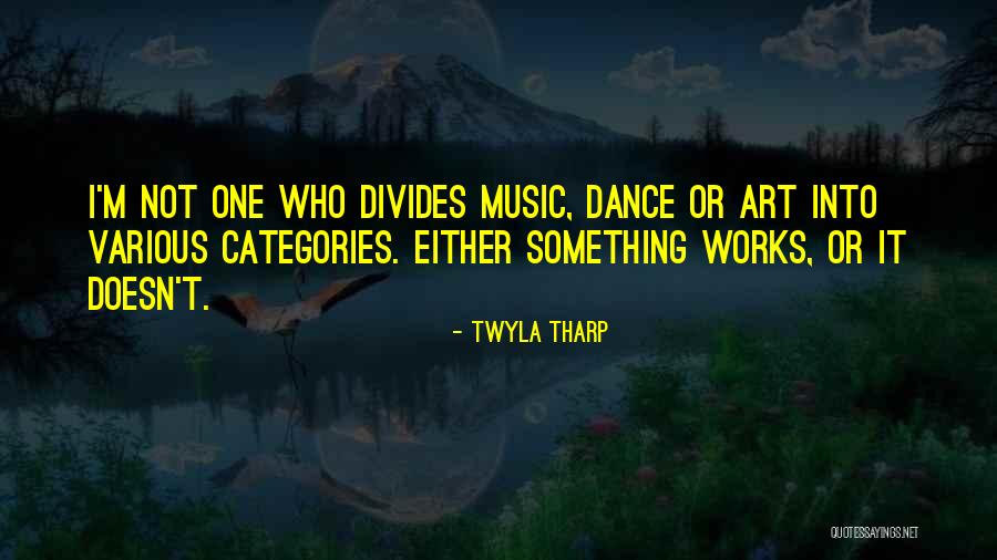 Desvou Quotes By Twyla Tharp Desvou Quotes By Twyla Tharp