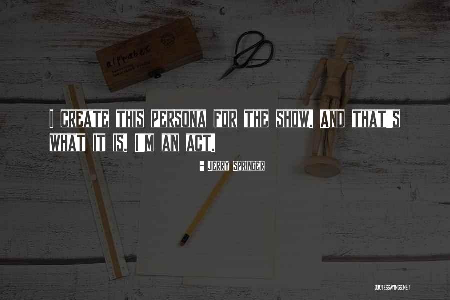 Deswood Tome Quotes By Jerry Springer Deswood Tome Quotes By Jerry Springer