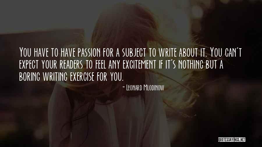Deszcz W Quotes By Leonard Mlodinow