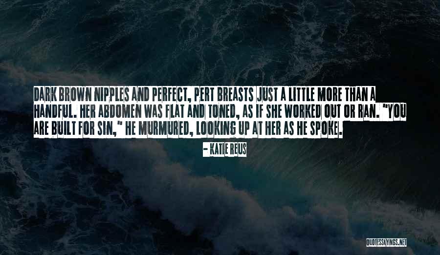 Deszo Sara Quotes By Katie Reus Deszo Sara Quotes By Katie Reus