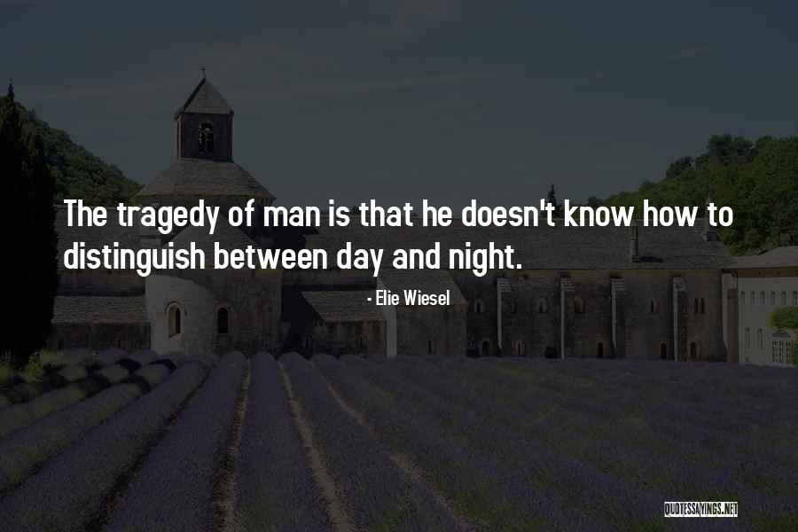 Det Tigers Quotes By Elie Wiesel Det Tigers Quotes By Elie Wiesel