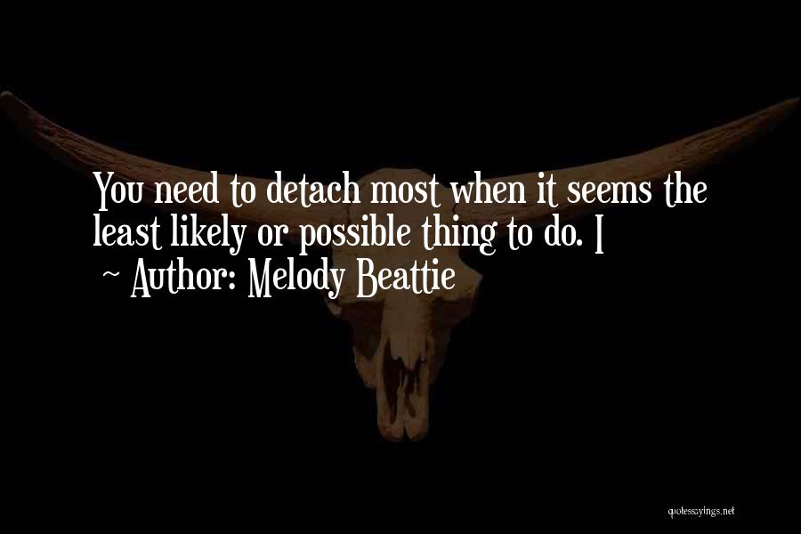 Detach Quotes By Melody Beattie
