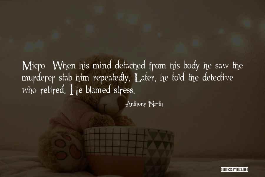 Detached Quotes By Anthony North Detached Quotes By Anthony North
