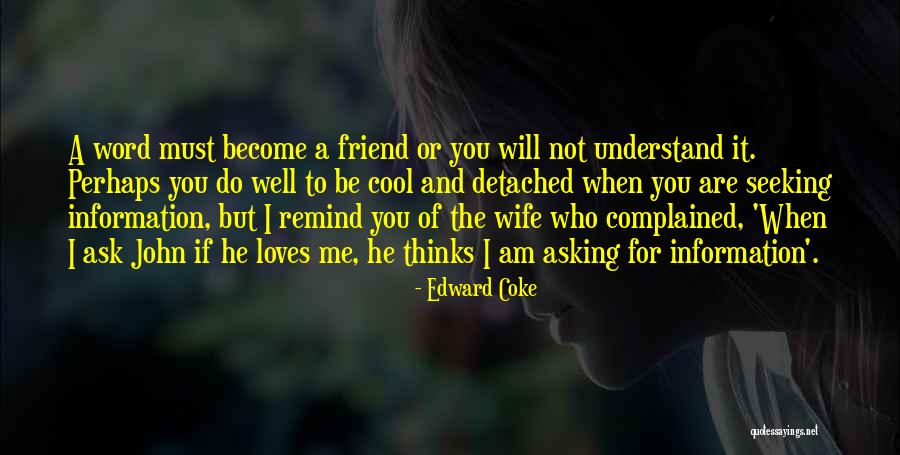 Detached Quotes By Edward Coke Detached Quotes By Edward Coke