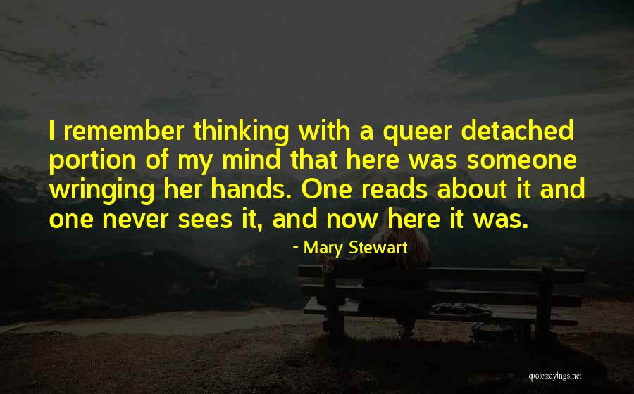Detached Quotes By Mary Stewart Detached Quotes By Mary Stewart