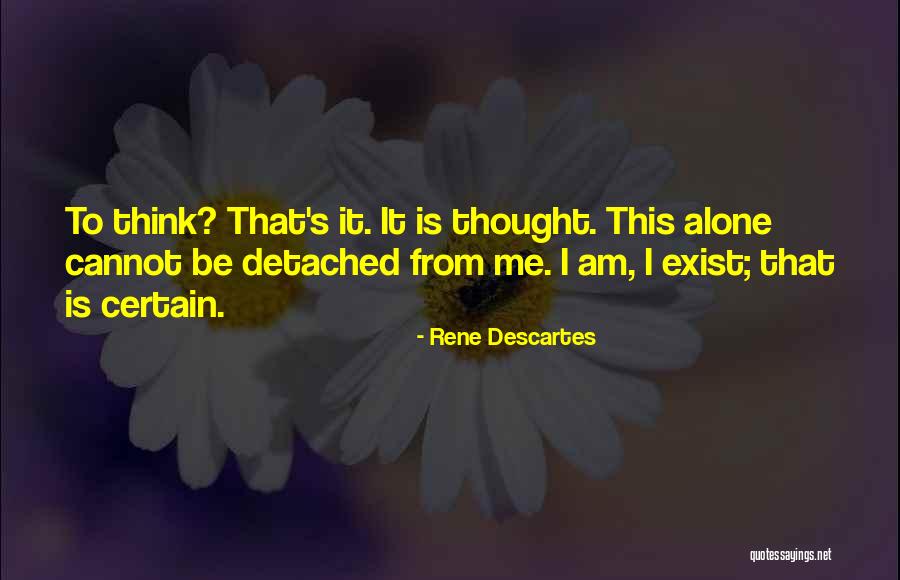 Detached Quotes By Rene Descartes Detached Quotes By Rene Descartes
