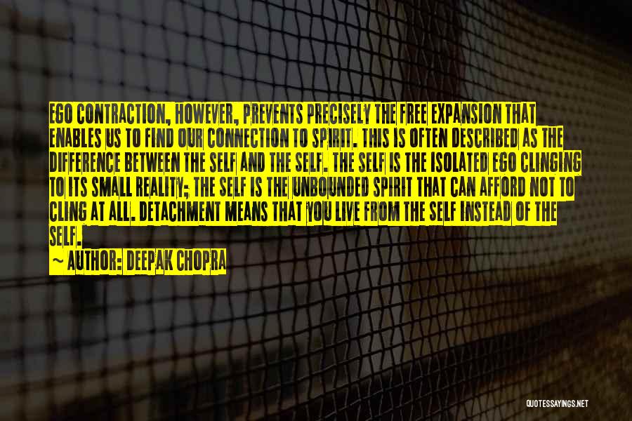 Detachment Quotes By Deepak Chopra