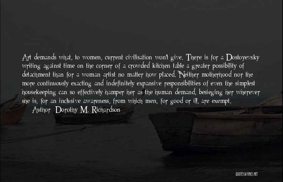 Detachment Quotes By Dorothy M. Richardson