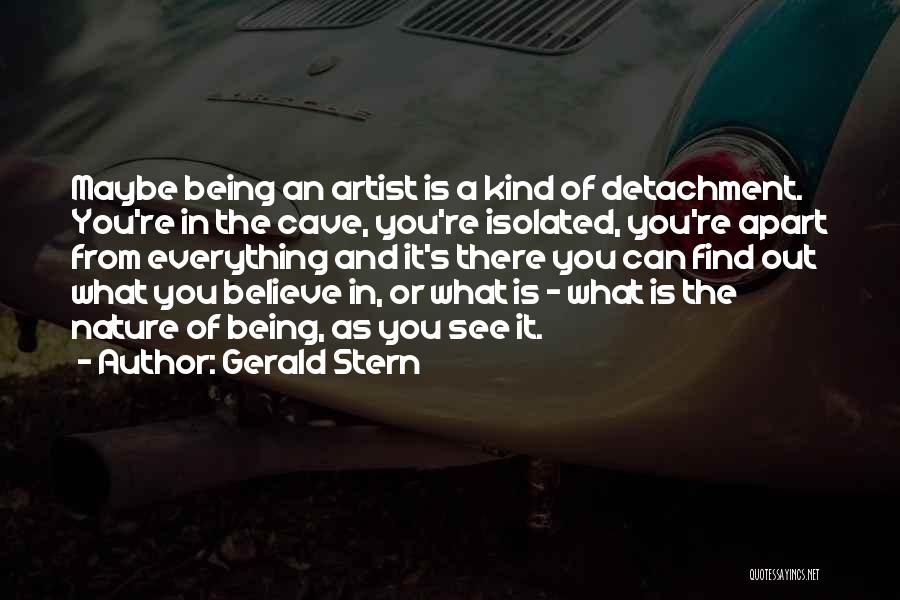 Detachment Quotes By Gerald Stern