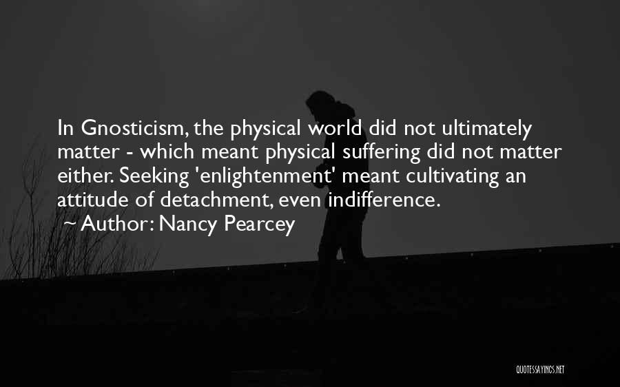 Detachment Quotes By Nancy Pearcey