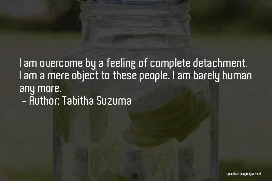 Detachment Quotes By Tabitha Suzuma