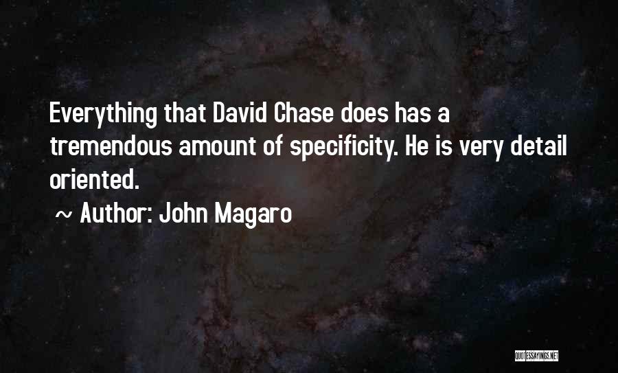 Detail Oriented Quotes By John Magaro