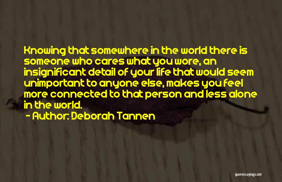 Detail Person Quotes By Deborah Tannen