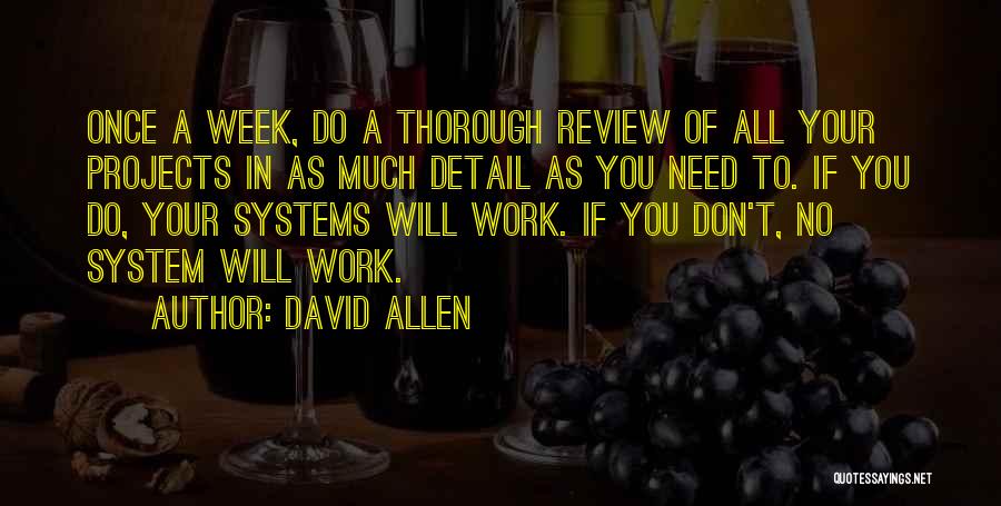 Detail Work Quotes By David Allen