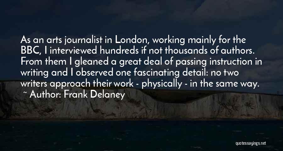 Detail Work Quotes By Frank Delaney