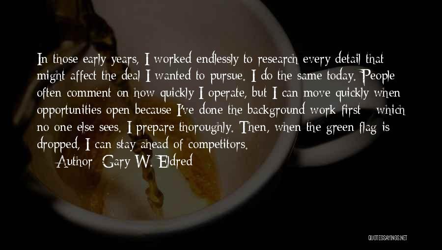 Detail Work Quotes By Gary W. Eldred