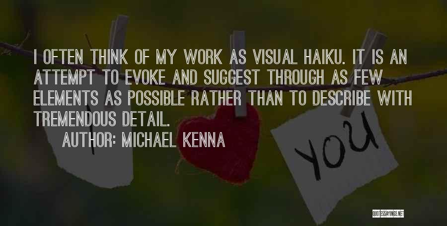 Detail Work Quotes By Michael Kenna