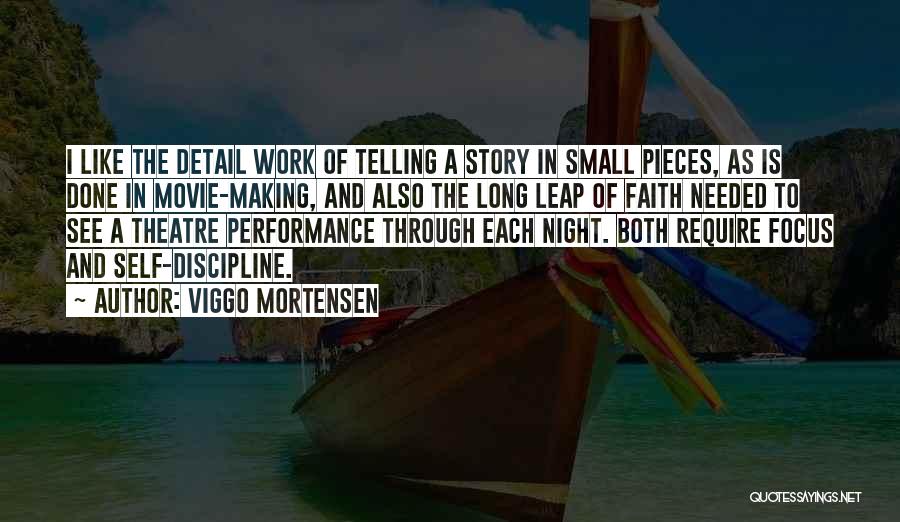 Detail Work Quotes By Viggo Mortensen