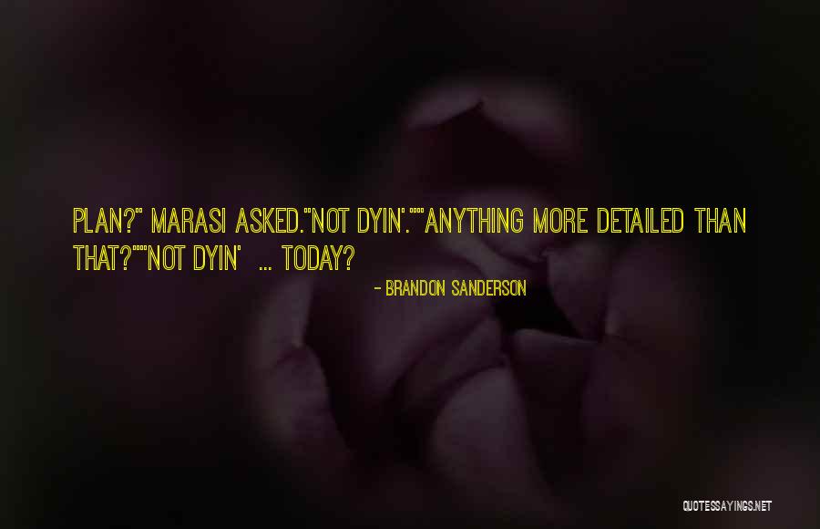 Detailed Quotes By Brandon Sanderson Detailed Quotes By Brandon Sanderson