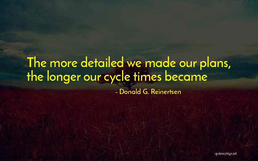 Detailed Quotes By Donald G. Reinertsen Detailed Quotes By Donald G. Reinertsen