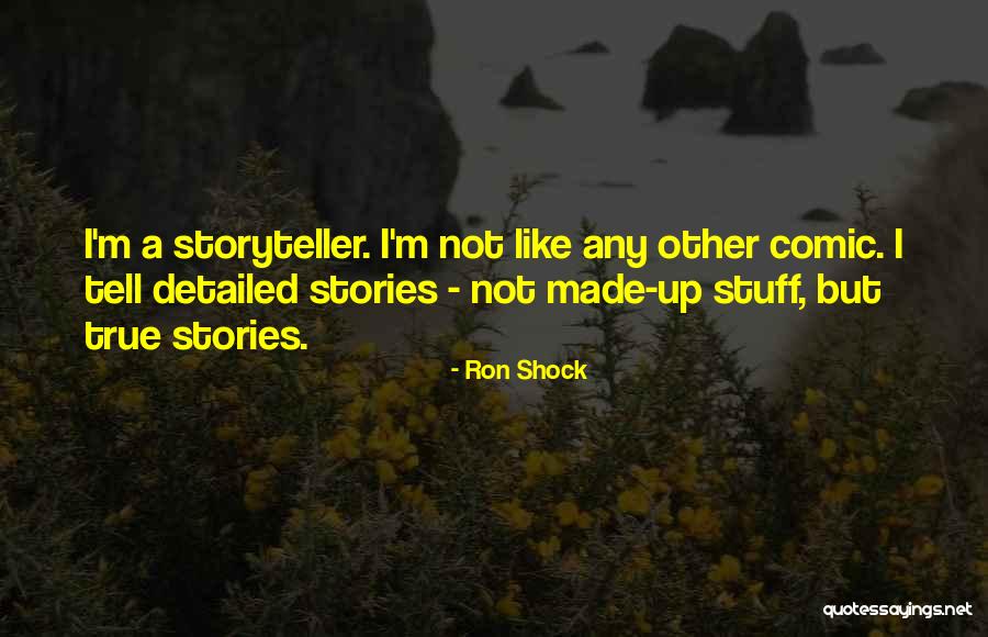 Detailed Quotes By Ron Shock