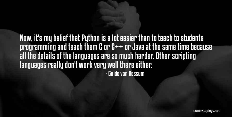 Details At Work Quotes By Guido Van Rossum Details At Work Quotes By Guido Van Rossum