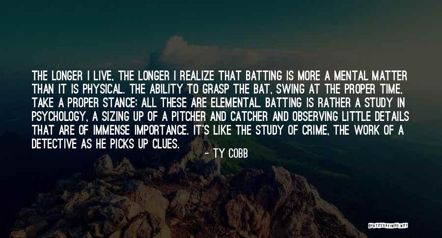 Details At Work Quotes By Ty Cobb Details At Work Quotes By Ty Cobb