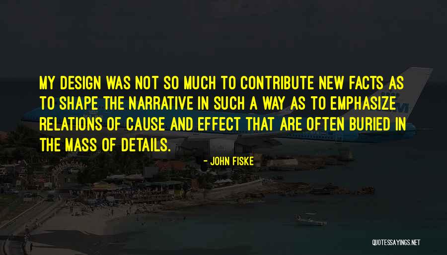 Details Design Quotes By John Fiske Details Design Quotes By John Fiske
