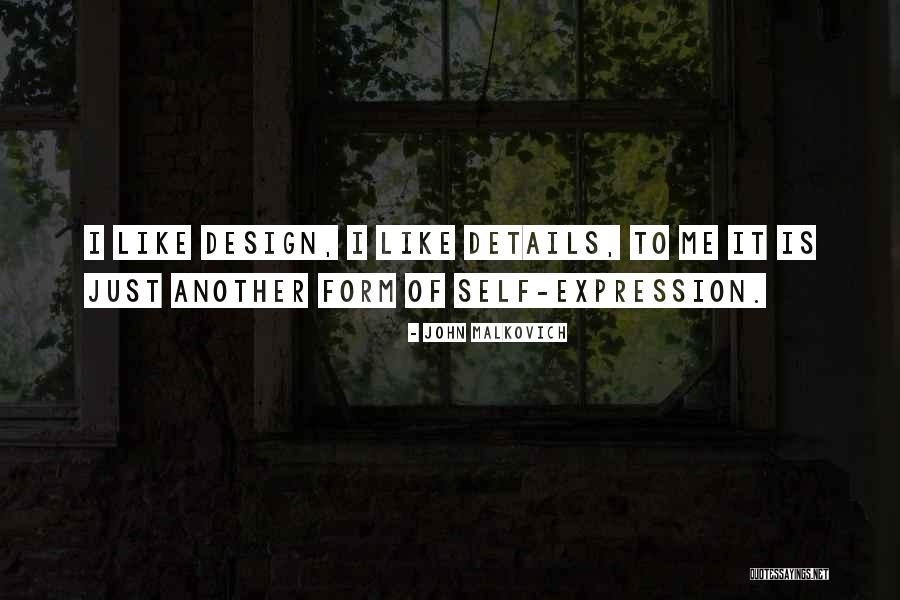 Details Design Quotes By John Malkovich