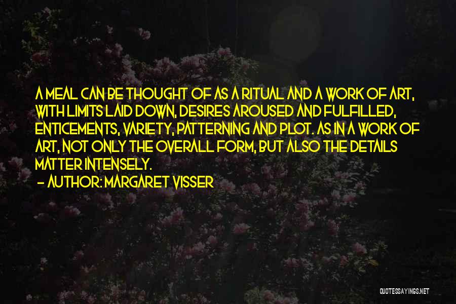 Details Matter Quotes By Margaret Visser